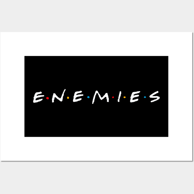 Enemies Wall Art by mathiole